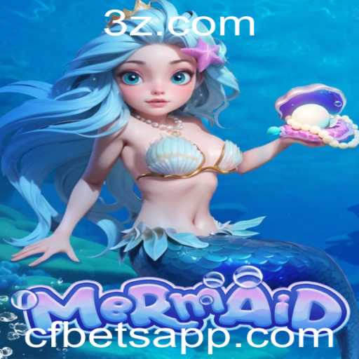 Mermaid: Explorando o Fascinante Mundo do Jogo com CF Bet